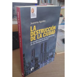 LA DESTRUCCIÓN DE LA CIUDAD - AGULLES, JUANMA