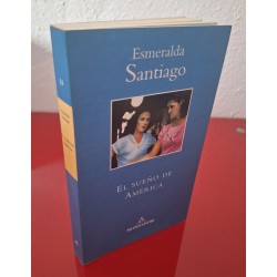 EL SUEÑO DE AMÉRICA - SANTIAGO, ESMERALDA