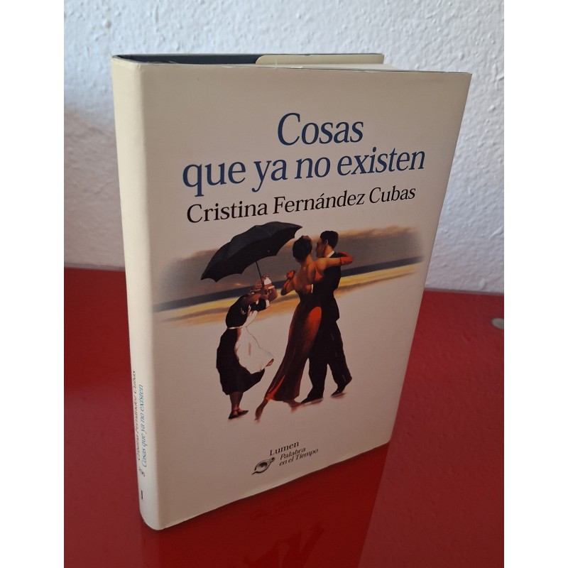 COSAS QUE YA NO EXISTEN - FERNÁNDEZ CUBAS, CRISTINA