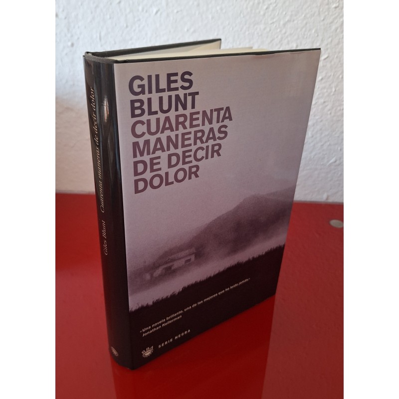 CUARENTA MANERAS DE DECIR DOLOR - BLUNT, GILES