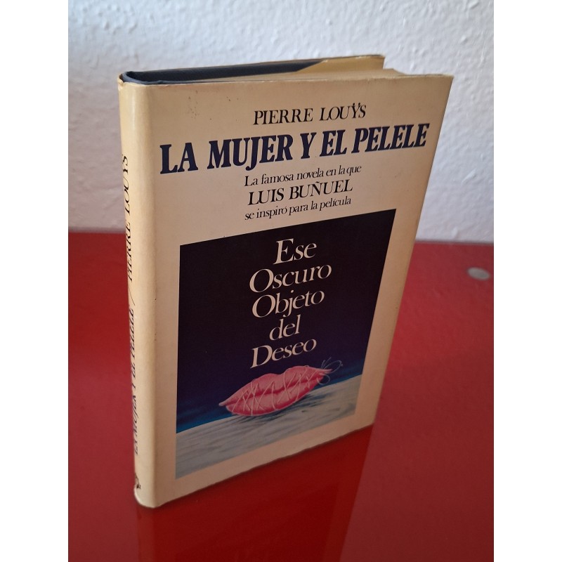 LA MUJER Y EL PELELE - LOUYS, PIERRE
