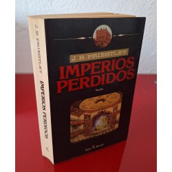 IMPERIOS PERDIDOS - PRIESTLEY, J.B.