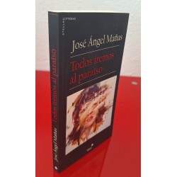 TODOS IREMOS AL PARAÍSO - MAÑAS, JOSÉ Á.