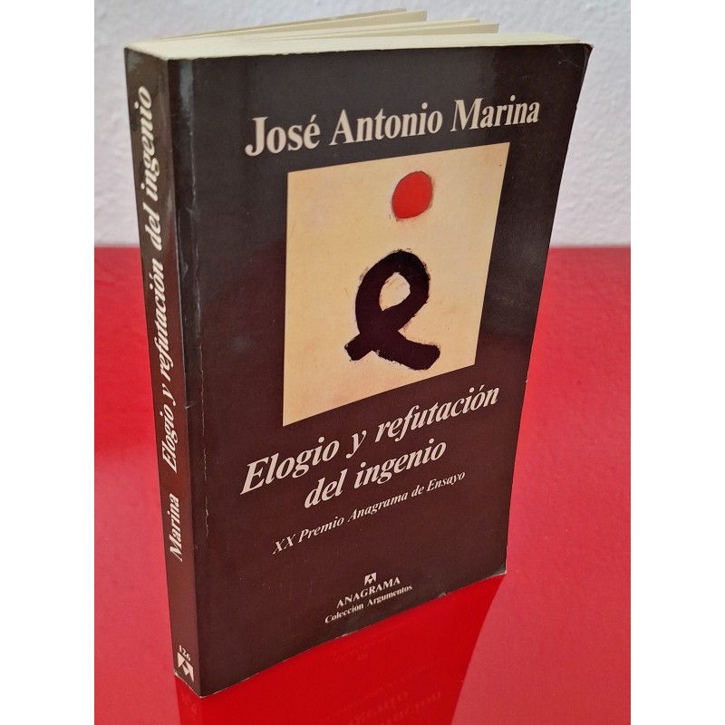 ELOGIO Y REFUTACIÓN DEL INGENIO - MARINA, JOSÉ A.