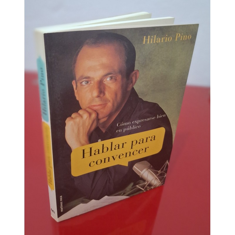 HABLAR PARA CONVENCER - PINO, HILARIO